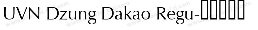 UVN Dzung Dakao Regu字体转换